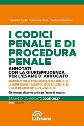 I codici penale e di procedura penale. Annotati con la giurisprudenza per l'esame di avvocato