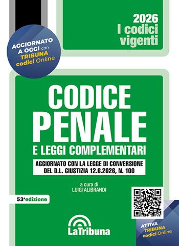 Codice penale e leggi complementari 2026  - Libro La Tribuna 2026, I codici vigenti | Libraccio.it