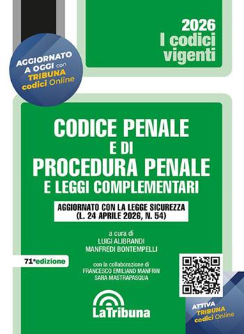 Codice penale e di procedura penale e leggi complementari. Aggiornato con la Legge sicurezza (24 aprile 2026, n. 54)  - Libro La Tribuna 2026, I codici vigenti | Libraccio.it