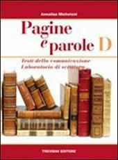 Pagine e parole. Vol. 4: Testi della comunicazione-Laboratorio di scrittura