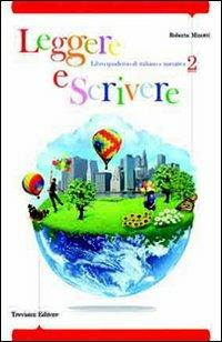 Leggere e scrivere. Per la Scuola media. Vol. 2 - Roberta Minotti - Libro Trevisini 2011 | Libraccio.it