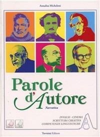 Parole d'autore. Per le Scuole superiori. Vol. 1: Narrativa. - Annalisa Micheloni - Libro Trevisini 2012 | Libraccio.it