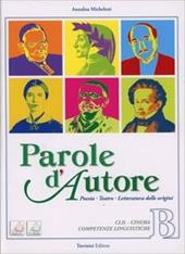 Parole d'autore. Con espansione online. Vol. 2: Poesia, teatro e letteratura delle origini.