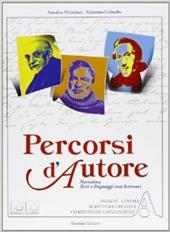 Percorsi d'autore. e professionali. Con espansione online. Vol. 1: Narrativa testi e linguaggi non letterari.