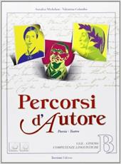 Percorsi d'autore. e professionali. Con DVD-ROM. Con espansione online. Vol. 2: Poesia, teatro e altri linguaggi.