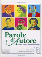 Parole d'autore. Vol. A-B. Con DVD-ROM. Con espansione online