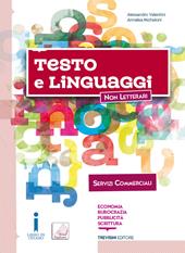 Testo e linguaggi. e professionali. Con e-book. Con espansione online. Con Libro: Servizi commerciali