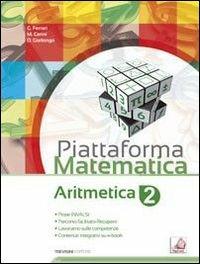 Piattaforma matematica. Aritmetica 2-Geometria 2. Per la Scuola media. - Giovanni Ferrari, Maria Angela Cerini, Donatella Giallongo - Libro Trevisini 2014 | Libraccio.it