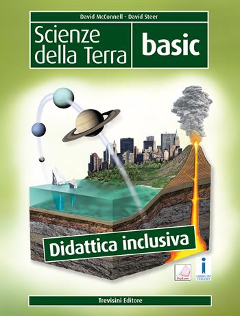 Scienze della terra. Basic. Didattica inclusiva. Con e-book. Con espansione online - David McConnell, David Steer - Libro Trevisini 2017 | Libraccio.it