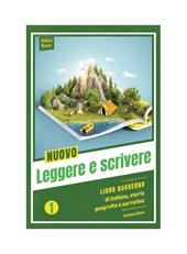 Nuovo Leggere e scrivere. Esercizi integrativi di lingua italiana per la prima e seconda classe. Per la Scuola media. Con espansione online. Vol. 1