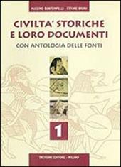 Civiltà storiche e loro documenti. Con antologia delle fonti. Per gli Ist. Tecnici. Vol. 1