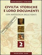 Civiltà storiche e loro documenti. Con antologia delle fonti. Per gli Ist. Tecnici. Vol. 2