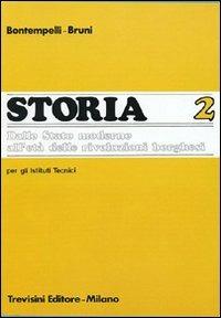 Storia.it. Per gli Ist. Tecnici. Vol. 2 - Massimo Bontempelli, Ettore Bruni - Libro Trevisini 1987 | Libraccio.it