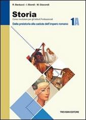 Storia. Modulo A. Per gli Ist. Professionali. Vol. 1: Dalla preistoria alla caduta dell'impero romano.