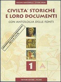 Civiltà storiche e loro documenti. Modulo A. Per gli Ist. Tecnici. Vol. 1 - Massimo Bontempelli, Ettore Bruni - Libro Trevisini 1997 | Libraccio.it