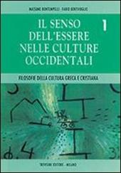 Il senso dell'essere nelle culture occidentali. Per i Licei e gli Ist. Magistrali. Vol. 1