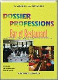 Dossier professions. Bar et restaurant. Per gli Ist. professionali alberghieri. Con CD Audio - Lidia Parodi, Marina Vallacco - Libro Trevisini 2006 | Libraccio.it