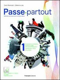 Passe-partout. Méthode de français pour les élèves italiens. Con CD Audio. Con espansione online. Vol. 1 - Carlo Raimondi, Catherine Joly - Libro Trevisini 2011 | Libraccio.it