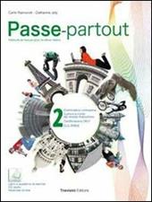 Passe-partout. Méthode de français pour les élèves italiens. Per la Scuola media. Con CD Audio. Con espansione online. Vol. 2