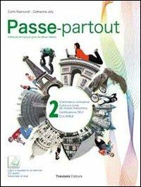 Passe-partout. Méthode de français pour les élèves italiens. Per la Scuola media. Con CD Audio. Vol. 2 - Carlo Raimondi, Catherine Joly - Libro Trevisini 2011 | Libraccio.it