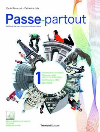 Passe-partout. Méthode de français pour les élèves italiens. Per la Scuola media. Con DVD-ROM. Vol. 1 - Carlo Raimondi, Catherine Joly - Libro Trevisini 2012 | Libraccio.it