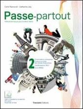 Passe-partout. Méthode de français pour les élèves italines. Per la Scuola media. Con DVD-ROM. Con espansione online. Vol. 2