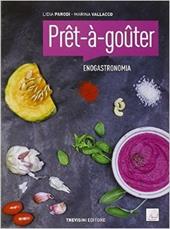 Prêt-à-gouter. Enogastronomia. Per gli Ist. professionali alberghieri. Con e-book. Con espansione online