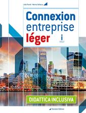 Connexion entreprise léger. Didattica inclusiva. BES. Per le Scuole superiori. Con e-book. Con espansione online