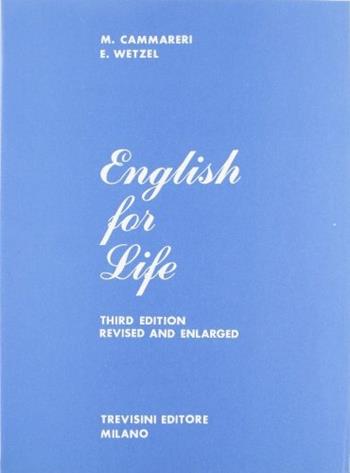 English for life. Corso di lingua inglese per la Scuola media - Matteo Cammareri, Elena Wetzel - Libro Trevisini 1986 | Libraccio.it