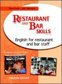 Restaurant and bar skills. Per gli Ist. Professionali alberghieri. Con CD Audio - Elena Conti, John Ashworth - Libro Trevisini 2001 | Libraccio.it