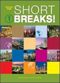Short breaks. Per le Scuole superiori! Con CD Audio. Vol. 1 - Giuseppe Roggi - Libro Trevisini 2006 | Libraccio.it
