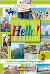 Hello. Per la Scuola media! Con CD Audio. Vol. 2