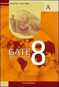 Gate 8. English for tourism. e professionali. Con CD Audio. Con espansione online -  Anna Prati,  John Noble - Libro Trevisini 2009 | Libraccio.it