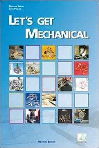 Let's get mechanical. Per gli Ist. tecnici e professionali. Con CD Audio. - Giuseppe Roggi, John Picking - Libro Trevisini 2011 | Libraccio.it