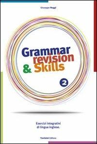 Grammar revision & skills. Per le Scuole superiori. Con CD Audio. Vol. 2 - Giuseppe Roggi - Libro Trevisini 2012 | Libraccio.it