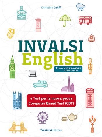 INVALSI English. Per la 3ª classe della Scuola media. - Christine Chaill - Libro Trevisini 2019 | Libraccio.it
