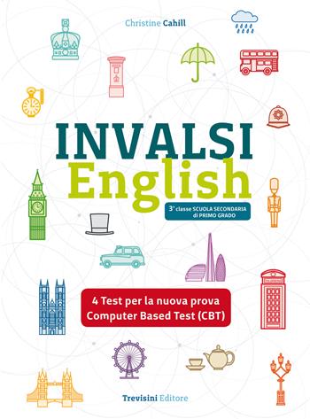 INVALSI English. Per la 3ª classe della Scuola media. Con e-book. Con espansione online. Con File audio per il download - Christine Chaill - Libro Trevisini 2019 | Libraccio.it