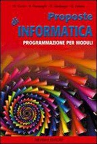 Proposte di informatica. Per la Scuola media - Maria Angela Cerini, Raul Fiamenghi, Donatella Giallongo - Libro Trevisini 2002 | Libraccio.it