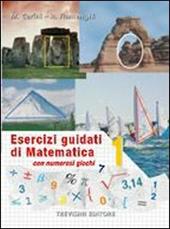 Esercizi guidati di matematica. Per la Scuola media. Vol. 1