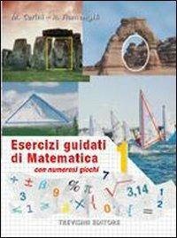 Esercizi guidati di matematica. Per la Scuola media. Vol. 1 - Maria Angela Cerini, Raul Fiamenghi - Libro Trevisini 2003 | Libraccio.it
