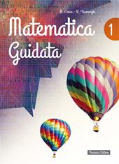 Matematica guidata. Per la Scuola media. Vol. 1