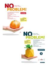 No problem! . Con e-book. Con espansione online. Vol. 3: Algebra e Geometria