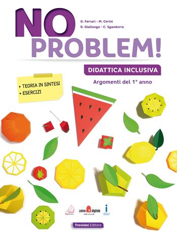 No problem! Didattica inclusiva. Per la 1ª classe della Scuola media. - Giuseppe Ferrari, Maria Angela Cerini, Donatella Giallongo - Libro Trevisini 2020 | Libraccio.it