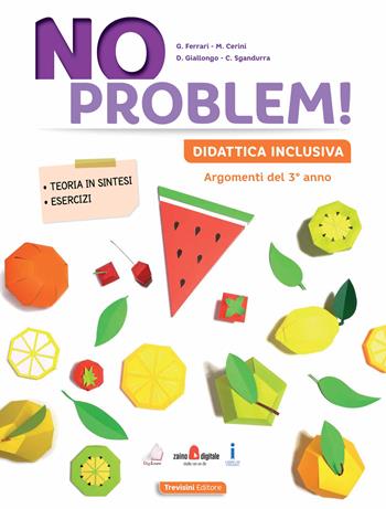 No problem! Didattica inclusiva. Per la Scuola media. Vol. 3 - Giuseppe Ferrari, Maria Angela Cerini, Donatella Giallongo - Libro Trevisini 2021 | Libraccio.it