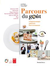 Parcours du gout. Enogastronomie patisserie bar et restaurant. Con e-book. Con espansione online