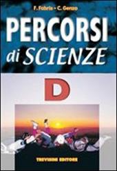 Percorsi di scienze. Volume D. L'uomo. L'uomo