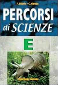 Percorsi di scienze. Volume E. La terra. Per la Scuola media. La terra - Franca Fabris, Carlo Genzo - Libro Trevisini 2005 | Libraccio.it