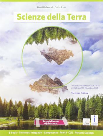 Scienze della Terra. Per il triennio dei Licei e degli Ist. magistrali. - David McConnell, David Steer - Libro Trevisini 2019 | Libraccio.it