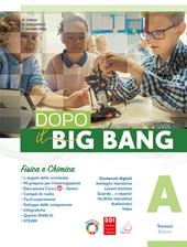 Dopo il big bang. Con e-book. Con espansione online. Vol. A-B-C-D: Fisica e chimica-Biologia dei viventi-Corpo umano-Scienze della Terra