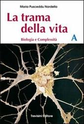 La trama della vita. Vol. A. Con schede di laboratorio.